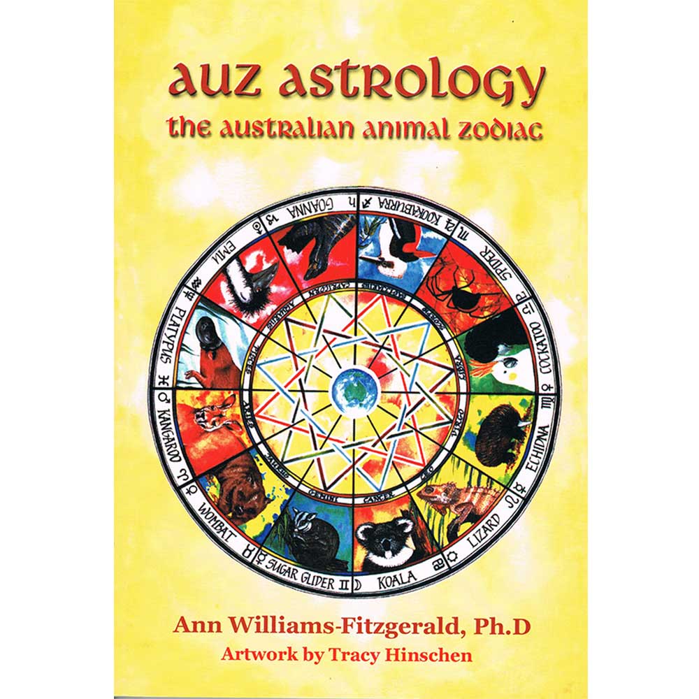 Auz Astrology The Australian Animal Zodiac Book Annie Fitz